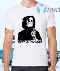 No Face No Case T-Shirts
