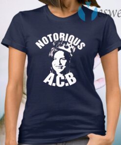 Notorious ACB T-Shirt