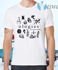 Ologies Merch Ologies Logo With Alie Ward T-Shirts