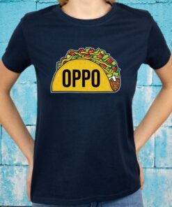 Oppo taco T-Shirt