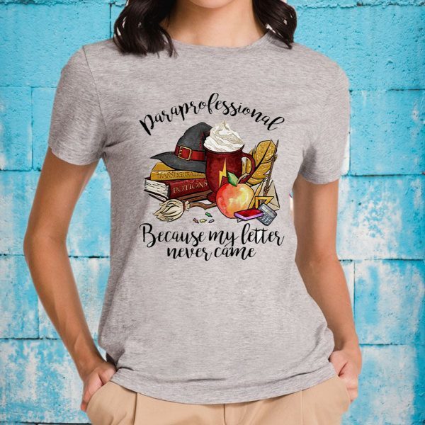 Paraprofessional because My letter never came Halloween T-Shirts