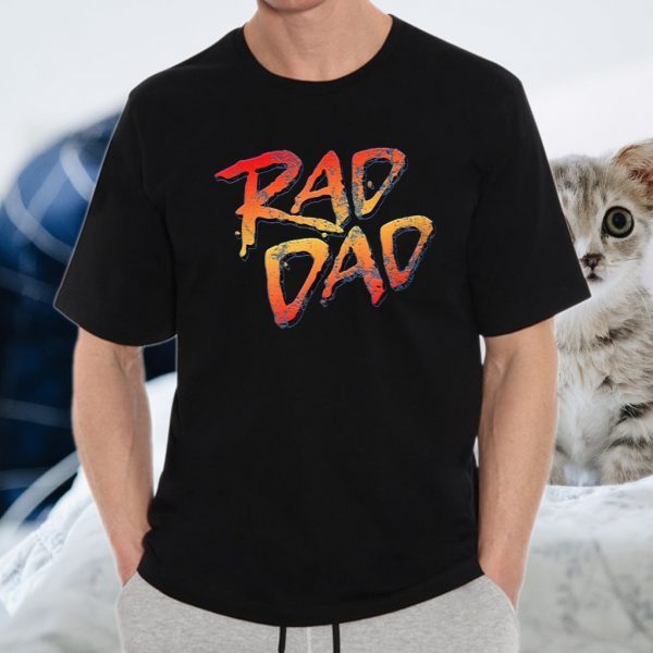 RAD DAD 80s Nostalgic Father's Day T-Shirt