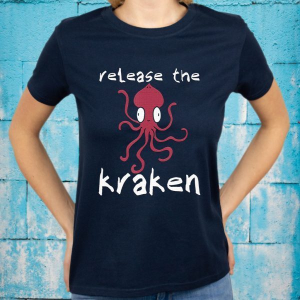 Release The Kraken Derpy Giant Octopus Squid Monst T-Shirts