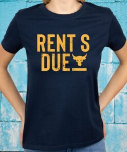 Rents Due T-Shirt