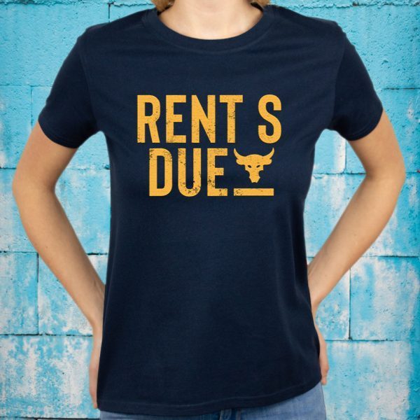 Rents Due T-Shirt