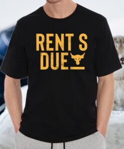 Rents Due T-Shirts