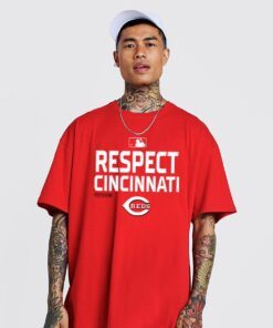 Respect Cincinnati Reds T-Shirt