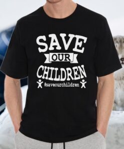 Save Our Children Saveourchildren From Slavery T-Shirt