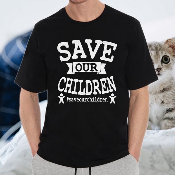 Save Our Children Saveourchildren From Slavery T-Shirt