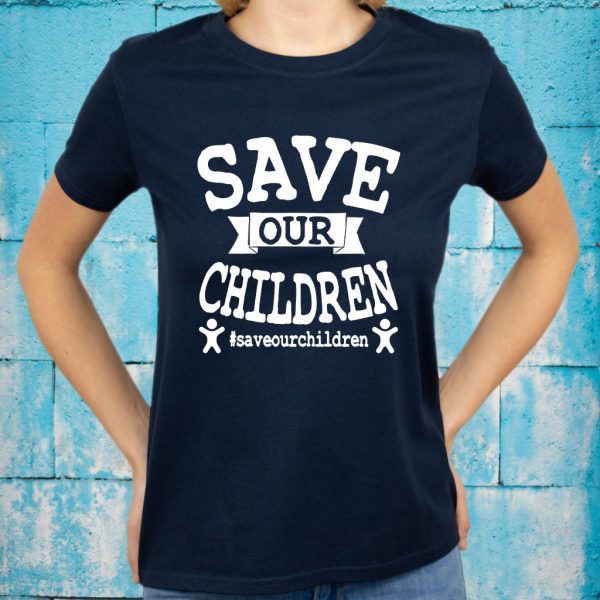 Save Our Children Saveourchildren From Slavery T-Shirt