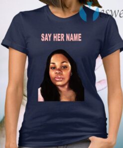 Say Her Name T-Shirts