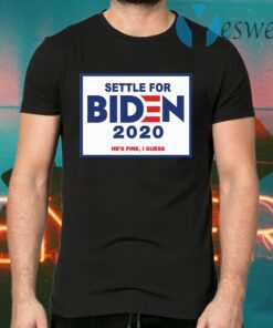 Settle For Biden T-Shirt