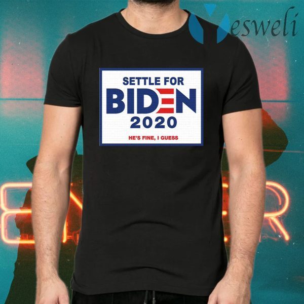 Settle For Biden T-Shirt