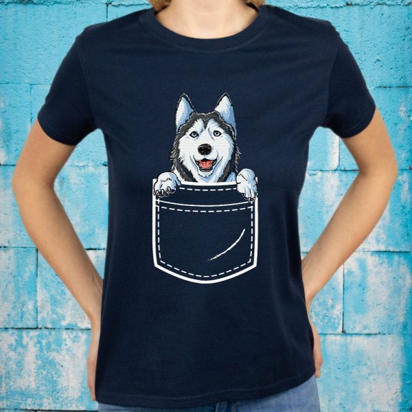 Siberian Husky in Your Front Pocket T-Shirt