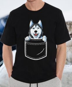 Siberian Husky in Your Front Pocket T-Shirts