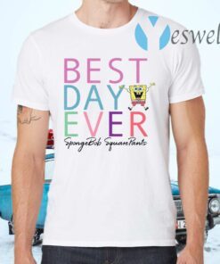 Spongebob Squarepants Best Day Ever T-Shirts