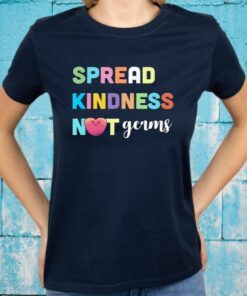 Spread Kindness Not Germs 2020 Virus Essential Worker T-Shirts