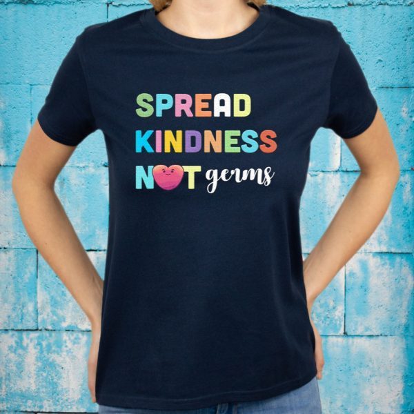 Spread Kindness Not Germs 2020 Virus Essential Worker T-Shirts