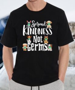 Spread Kindness Not Germs Dog Face Funny Distancing T-Shirts