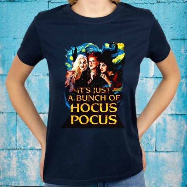 Starry Night It’S Just A Bunch Of Hocus Pocus Halloween T-Shirt