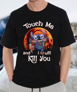 Stitch Chucky Touch Me And I Will Kill You Halloween T-Shirts