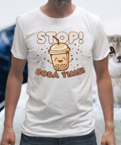 Stop Boba Time Cute Bubble Tea Lover T-Shirts