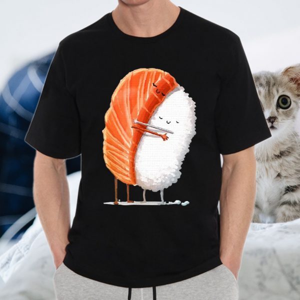 Sushi Hug Adorable T-Shirts