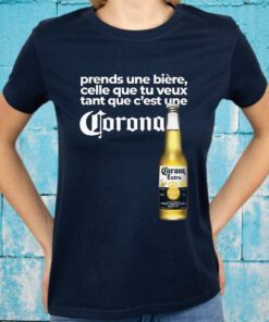 Take a beer the one you want as long as its T-Shirts