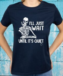 Teacher Halloween Wait Until It's Quiet T-Shirts