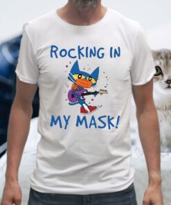 Teacher rocking in my mask T-Shirt