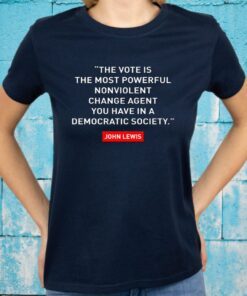 The vote is the most powerful nonviolent change agent T-Shirts