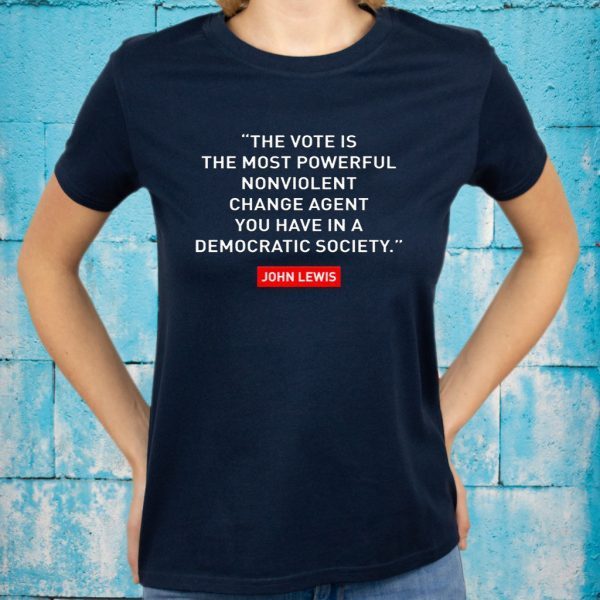 The vote is the most powerful nonviolent change agent T-Shirts