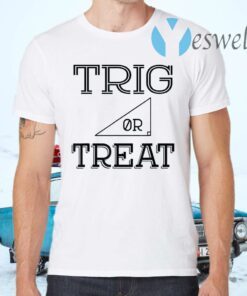 Trig or Treat Halloween T-Shirts