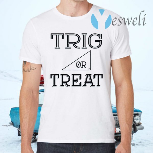 Trig or Treat Halloween T-Shirts