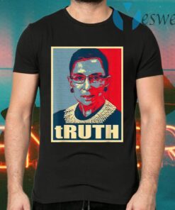 Truth – Notorious RBG Ruth Bader Ginsburg – RBG T-Shirts