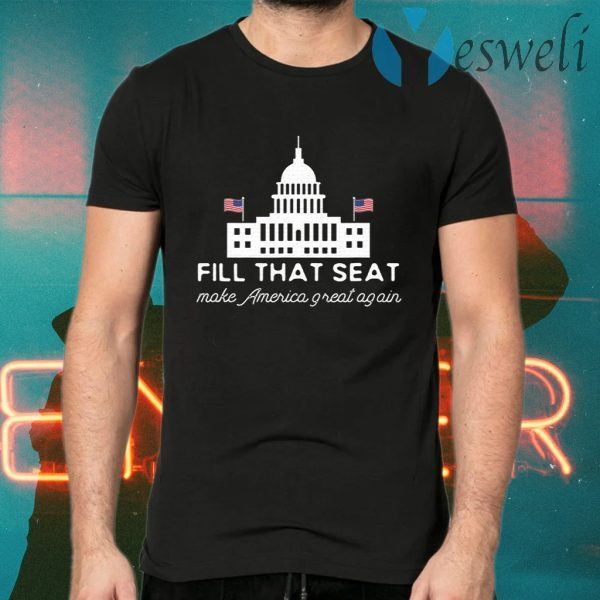 USA White House President Election Trump Fill That Seat T-Shirts