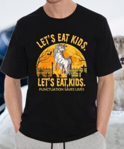 Unicorn Let'S Eat Kids Punctuation Saves Lives T-Shirts