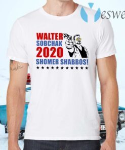 Walter Sobchak 2020 Shomer Shabbos T-Shirts