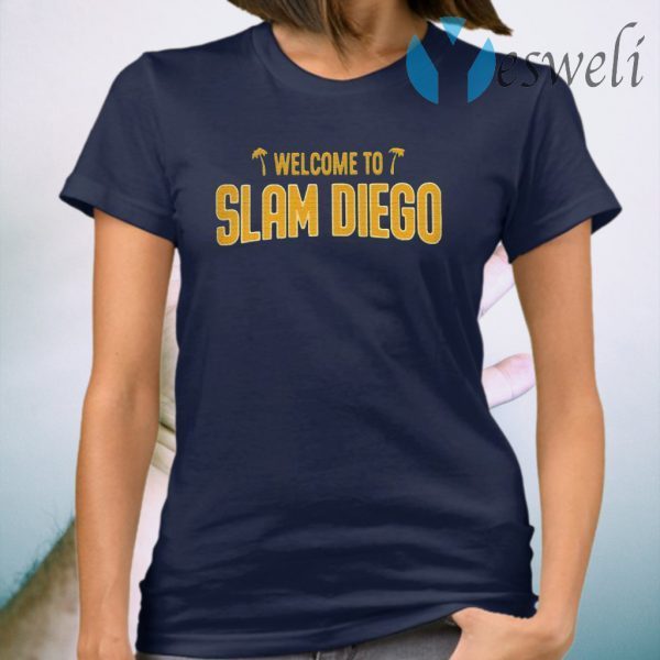 Welcome to slam diego T-Shirt