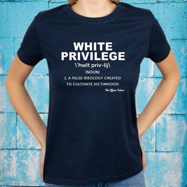 White Privilege T-Shirt