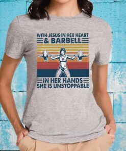 With Jesus In Her Heart & Barball In Her Hands She Is Unstoppable T-Shirts