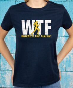 Womens Womens WTF Where's The Finish T-Shirt