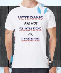 eterans Are Not Suckers Or Losers T-Shirts
