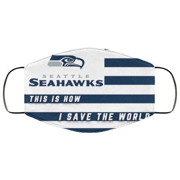 This Is How I Save The World Seattle Seahawks Face MaskFace Mask