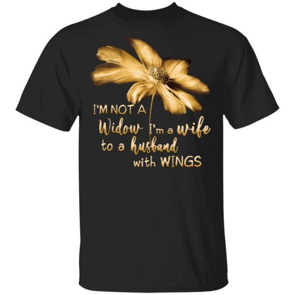 I’m Not A Window I’m A Wife To A Husband With Wings T-Shirt