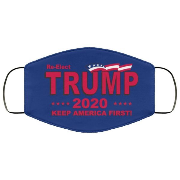 TRUMP 2020 KEEP AMERICA FIRST RE ELECT FLAG Face Mask