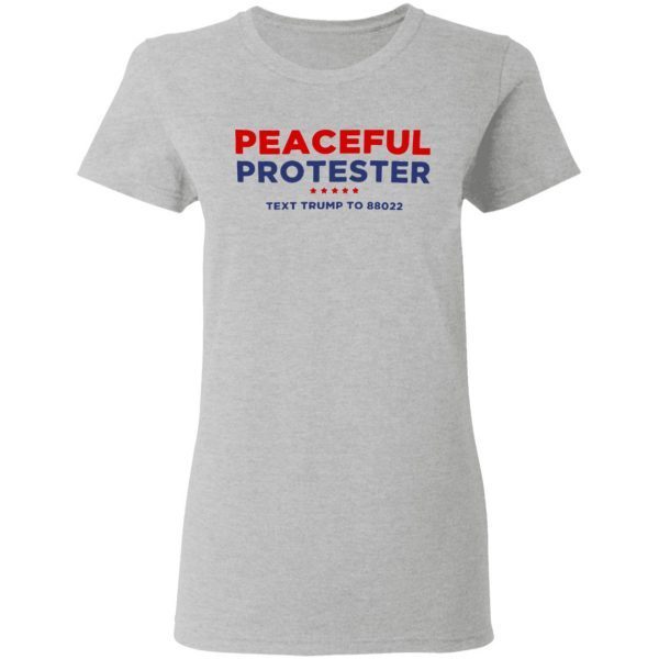 Peaceful Protester T Shirt