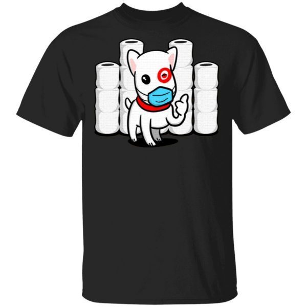 Essential Dog with Toilet Paper Good Aim Dog T-Shirt