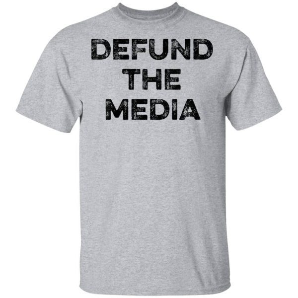 Defund The Media Pro Trump 2020 Fake News Political T-Shirt