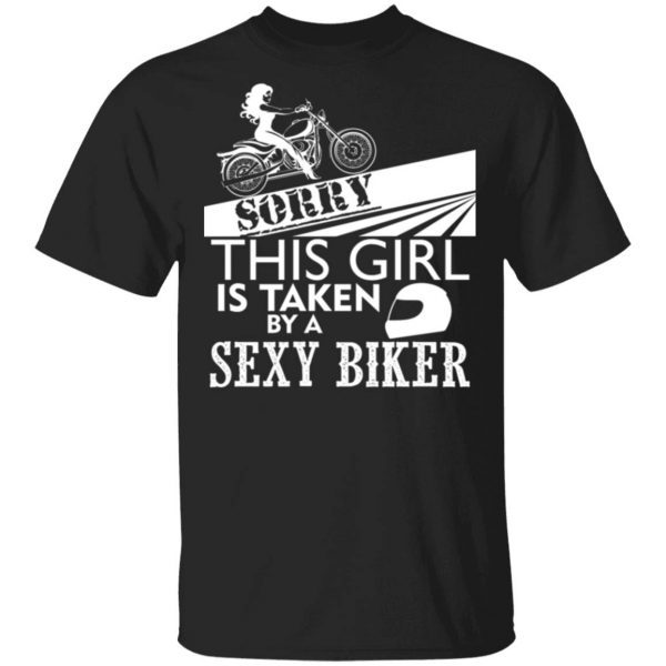 This Girl Is Taken By A Biker 0468 T-Shirt